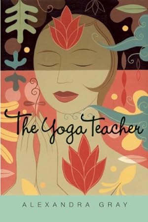 Seller image for The Yoga Teacher by Gray, Alexandra [Paperback ] for sale by booksXpress