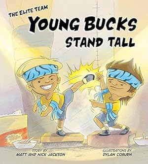Imagen del vendedor de Young Bucks Stand Tall (The Elite Team) by Jackson, Matt, Jackson, Nick [Hardcover ] a la venta por booksXpress