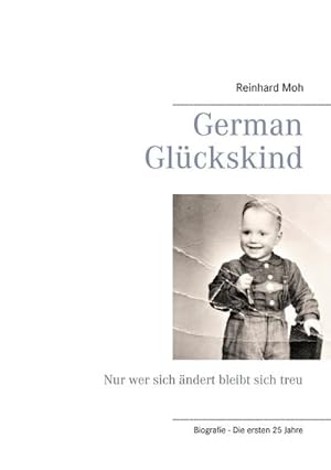 Immagine del venditore per German Glckskind : Nur wer sich ndert bleibt sich treu venduto da AHA-BUCH