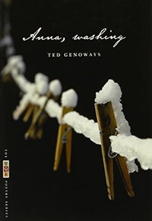 Seller image for Anna, Washing: Poems (The VQR Poetry Ser.) by Genoways, Ted [Paperback ] for sale by booksXpress