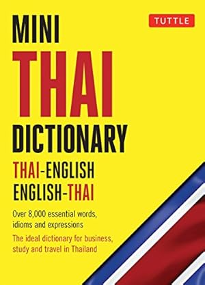 Imagen del vendedor de Mini Thai Dictionary: Thai-English English-Thai, Fully Romanized with Thai Script for all Thai Words (Tuttle Mini Dictionary) [Paperback ] a la venta por booksXpress