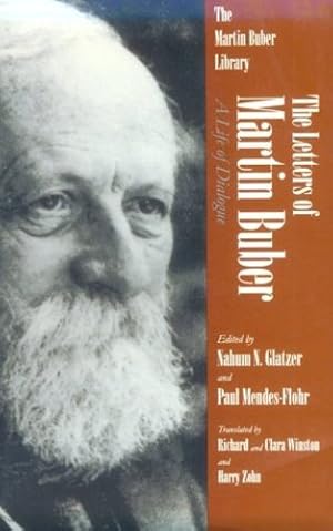 Seller image for Letters of Martin Buber: A Life of Dialogue (Martin Buber Library) by Buber, Martin [Paperback ] for sale by booksXpress