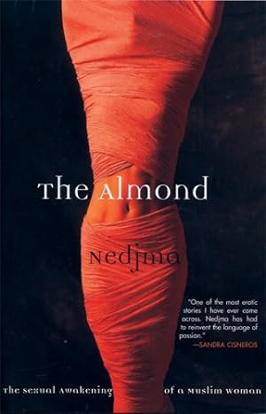 Seller image for The Almond: The Sexual Awakening of a Muslim Woman by Nedjma [Paperback ] for sale by booksXpress