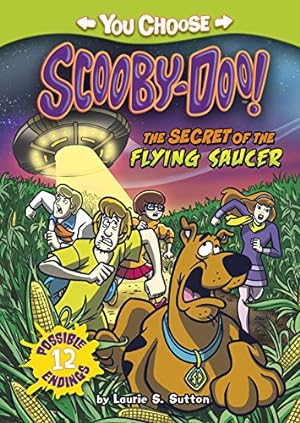 Seller image for The Secret of the Flying Saucer (You Choose Stories: Scooby-Doo) by Sutton, Laurie S. [Paperback ] for sale by booksXpress