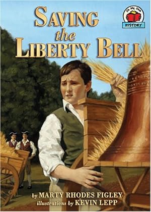 Seller image for Saving the Liberty Bell (On My Own History) by Figley, Marty Rhodes [Paperback ] for sale by booksXpress