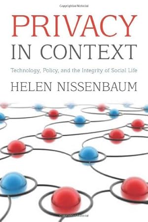 Imagen del vendedor de Privacy in Context: Technology, Policy, and the Integrity of Social Life by Nissenbaum, Helen [Paperback ] a la venta por booksXpress