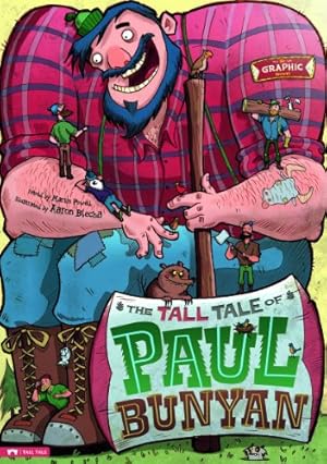 Seller image for The Tall Tale of Paul Bunyan: The Graphic Novel (Graphic Spin) [Paperback ] for sale by booksXpress