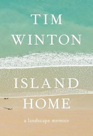 Seller image for Island Home: A Landscape Memoir by Winton, Tim [Paperback ] for sale by booksXpress