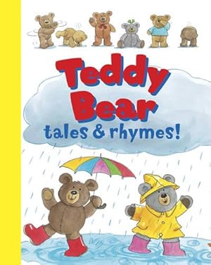 Bild des Verkufers fr Teddy Bear Tales & Rhymes! by Elliott, Rachel [Board book ] zum Verkauf von booksXpress