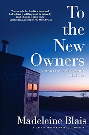 Imagen del vendedor de To the New Owners: A Martha's Vineyard Memoir by Blais, Madeleine [Paperback ] a la venta por booksXpress