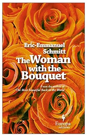 Immagine del venditore per The Woman with the Bouquet by Schmitt, Eric-Emmanuel [Paperback ] venduto da booksXpress
