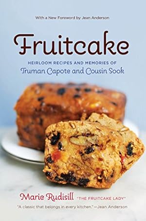 Bild des Verkufers fr Fruitcake: Heirloom Recipes and Memories of Truman Capote and Cousin Sook by Rudisill, Marie [Paperback ] zum Verkauf von booksXpress