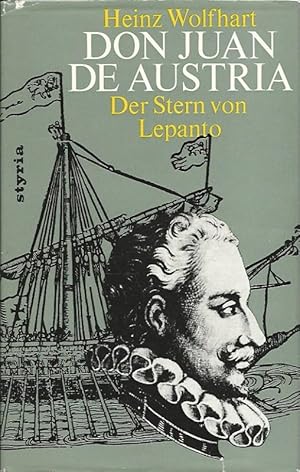 Bild des Verkufers fr Don Juan de Austria. Der Sieger von Lepanto. zum Verkauf von Lewitz Antiquariat