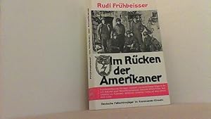 Imagen del vendedor de Im Rcken der Amerikaner. Deutsche Fallschirmjger im Kommando-Einsatz. a la venta por Antiquariat Uwe Berg