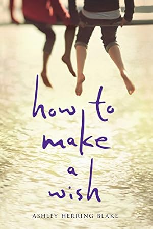 Imagen del vendedor de How to Make a Wish by Blake, Ashley Herring [Paperback ] a la venta por booksXpress