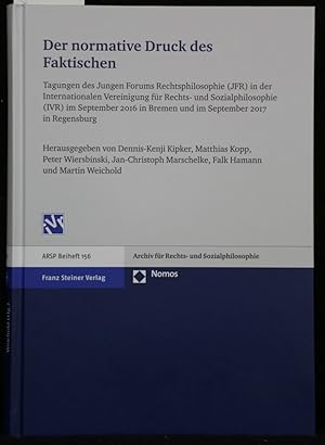 Imagen del vendedor de Der normative Druck des Faktischen. Technologische Herausforderungen des Rechts und seine Fundierung in sozialer Praxis. a la venta por Antiquariat  Braun