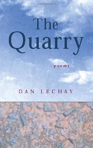 Imagen del vendedor de The Quarry (Hollis Summers Poetry Prize) by Lechay, Dan [Paperback ] a la venta por booksXpress