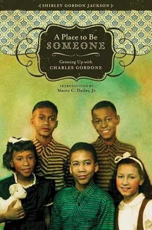 Seller image for A Place to Be Someone: Growing Up with Charles Gordone by Jackson, Shirley Gordon [Hardcover ] for sale by booksXpress