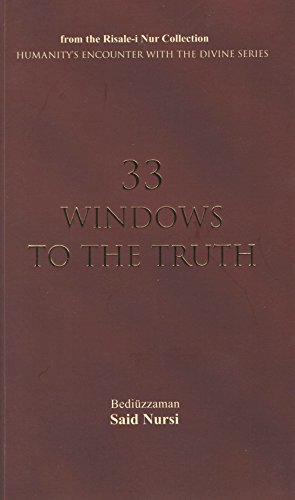 Imagen del vendedor de 33 Windows to the Truth (From the Risale-I Nur Collection) by Nursi, Bediuzzaman Said [Paperback ] a la venta por booksXpress