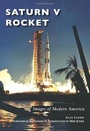 Bild des Verkufers fr Saturn V Rocket (Images of Modern America) by Lawrie, Alan [Paperback ] zum Verkauf von booksXpress