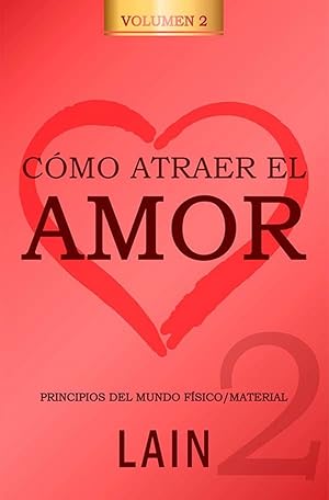 Seller image for Como atraer el amor 2 for sale by Imosver