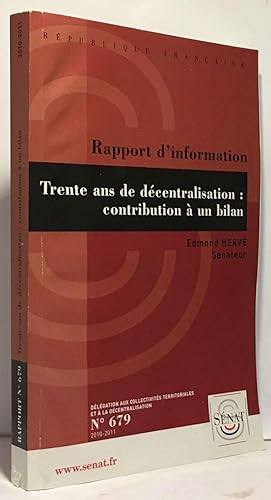 Rapport d'information - trente ans de décentralisation: contribution un bilan --- Délégation aux ...