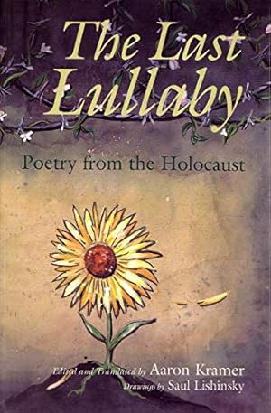 Bild des Verkufers fr The Last Lullaby: Poetry from the Holocaust (Religion, Theology and the Holocaust) [Hardcover ] zum Verkauf von booksXpress