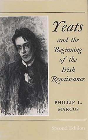 Seller image for Yeats and the Beginning of the Irish Renaissance (Irish Studies) by Marcus, Phillip L [Paperback ] for sale by booksXpress