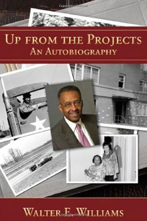 Seller image for Up from the Projects: An Autobiography by Walter E. Williams [Paperback ] for sale by booksXpress
