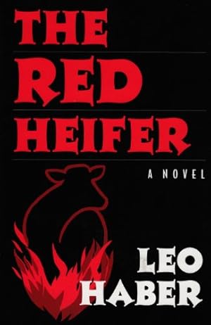 Imagen del vendedor de The Red Heifer: A Novel (New York City) by Haber, Leo [Paperback ] a la venta por booksXpress