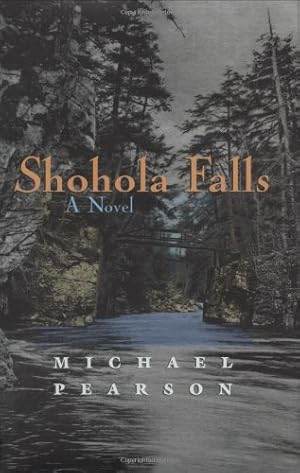 Seller image for Shohola Falls: A Novel by Pearson, Michael [Hardcover ] for sale by booksXpress