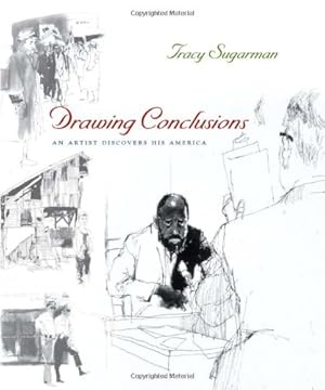 Seller image for Drawing Conclusions: An Artist Discovers His America by Sugarman, Tracy [Hardcover ] for sale by booksXpress