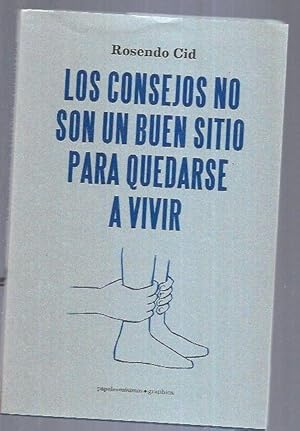 Imagen del vendedor de CONSEJOS NO SON UN BUEN SITIO PARA QUEDARSE A VIVIR - LOS a la venta por Desvn del Libro / Desvan del Libro, SL