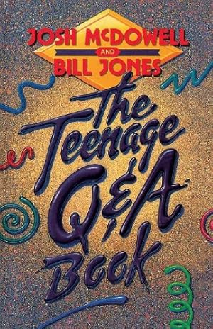 Seller image for The Teenage Q&A Book by McDowell, Josh, Jones, Bill [Paperback ] for sale by booksXpress