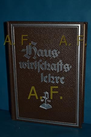 Seller image for Hauswirtschaftslehre der Neuzeit 1. Teil: Ernhrungs- und Kochlehre, I. Band for sale by Antiquarische Fundgrube e.U.