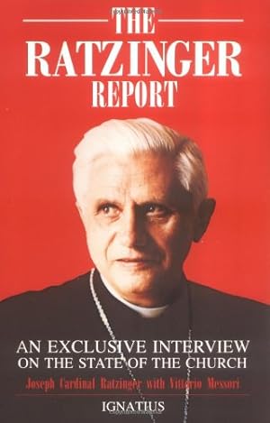 Imagen del vendedor de The Ratzinger Report: An Exclusive Interview on the State of the Church by Ratzinger, Joseph Cardinal, Messori, Vittorio [Paperback ] a la venta por booksXpress