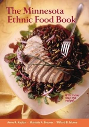 Seller image for The Minnesota Ethnic Food Book by Kaplan, Anne, Hoover, Marjorie A., Moore, Willard B. [Paperback ] for sale by booksXpress