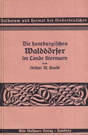 Die hamburgischen Walddörfer in Stormarn. Landschaft, Geschichte; Volkstum.