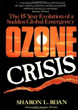 Seller image for Ozone Crisis: The 15-Year Evolution of a Sudden Global Emergency (Wiley Science Editions) by Roan, Sharon [Paperback ] for sale by booksXpress