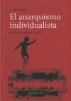 Seller image for ANARQUISMO INDIVIDUALISTA ; LO QUE ES, PUEDE Y VALE ; EL for sale by Agapea Libros