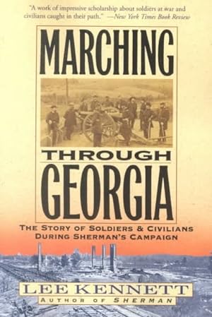 Seller image for Marching Through Georgia : The Story of Soldiers and Civlians During Sherman's Campaign for sale by GreatBookPrices