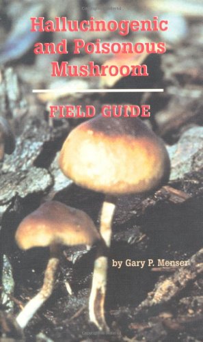 Image du vendeur pour Hallucinogenic and Poisonous Mushroom Field Guide by Menser, Gary P. [Paperback ] mis en vente par booksXpress