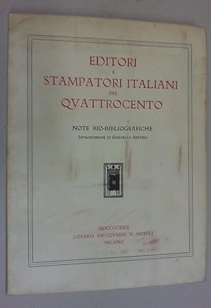 Editori e Stampatori Italiani del Quattrocento. Note Bio-Bibliografiche.