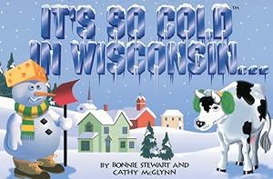 Immagine del venditore per It's So Cold in Wisconsin by Blue Sky Marketing [Paperback ] venduto da booksXpress