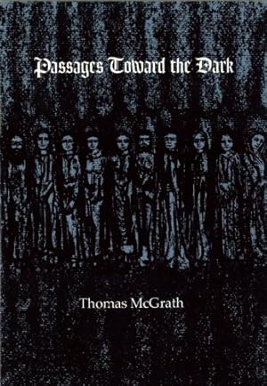 Immagine del venditore per Passages Toward the Dark by McGrath, Thomas [Paperback ] venduto da booksXpress