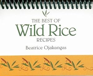 Seller image for The Best of Wild Rice Recipes [Spiral-bound ] for sale by booksXpress