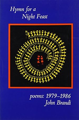 Immagine del venditore per Hymn for a Night Feast: Poems: 1979-1986 by Brandi, John [Paperback ] venduto da booksXpress