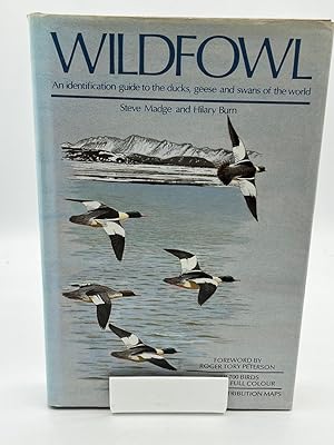 Seller image for Wildfowl: An Identification Guide to the Ducks, Geese and Swans of the World for sale by Fieldfare Bird and Natural History Books