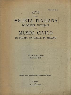 Atti della Societa' Italiana di Scienze Naturali Volume 127-1986 Fasc. I-II