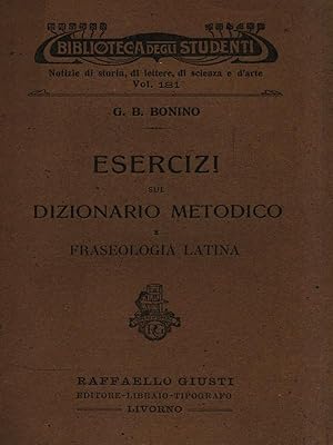 Seller image for Esercizi sul dizionario metodico e fraseologia latina for sale by Librodifaccia